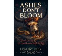 Ashes Don't Bloom: 1