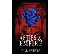Ashes & Empire: The Crimson Court Saga