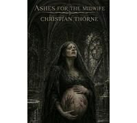 Ashes for the Midwife
