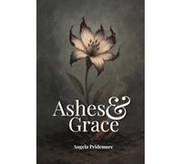 Ashes & Grace