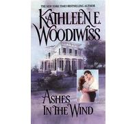 [(Ashes in the Wind)] [By (author) Kathleen E. Woodiwiss] published on (August, 2007)