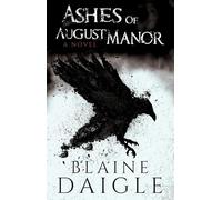 Ashes of August Manor