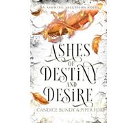 Ashes of Destiny and Desire: A Why Choose Paranormal Romance: 1