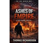 Ashes of Empire: A Jack Rourke Thriller