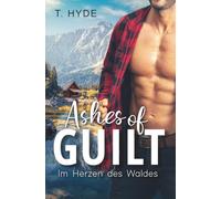 Ashes of Guilt: Im Herzen des Waldes - Gay Romance