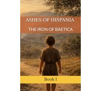 Ashes of hispania I: The iron of Baetica