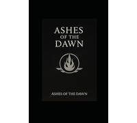 Ashes of the Dawn: 1