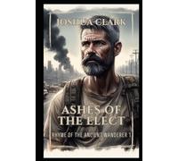 Ashes of The Elect: Rhyme Of The Ancient Wanderer