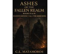 Ashes of the Fallen Realm Book ll & lll shadows beyond the sea & The Ashen King