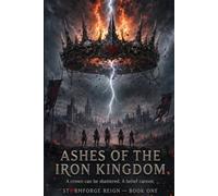 Ashes of the Iron Kingdom