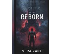 Ashes of the Reborn: A Dark Military Science Fiction Thriller