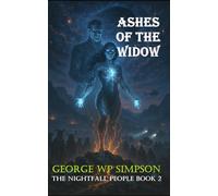 Ashes of the Widow: The Nightfall People Book 2