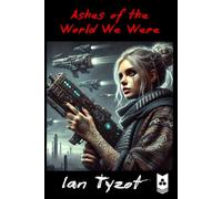 Ashes of the World We Were