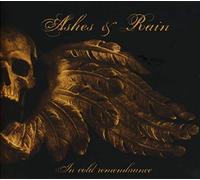 Ashes & Rain - In Cold Remembrance