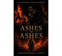 Ashes to Ashes: Two Stories From The World Of Gibbor