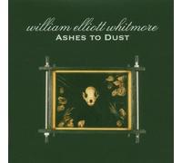Ashes To Dust by William E. Whitmore (2005-02-21)