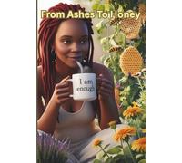 Ashes To Honey: Self Healing Journal