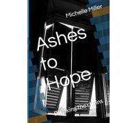 Ashes to Hope: Breaking the chains