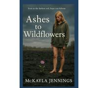 Ashes To Wildflowers