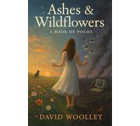 Ashes & Wildflowers
