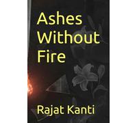 Ashes Without Fire