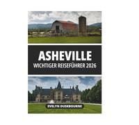 ASHEVILLE WICHTIGER REISEFÜHRER 2026