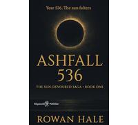 Ashfall 536: The Sun-Devoured Saga, Book One