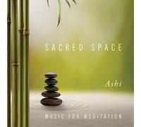 Ashi - Sacred Space Music For Meditation