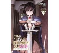 Ashi This Is Screwed Up, but I Was Reincarnated as a GIRL in Another (Tascabile)