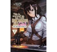 Ashi This Is Screwed Up, but I Was Reincarnated as a GIRL in Another (Tascabile)
