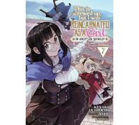 Ashi This Is Screwed Up, but I Was Reincarnated as a GIRL in Another (Tascabile)
