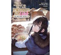 Ashi This Is Screwed Up, but I Was Reincarnated as a GIRL in Another (Tascabile)