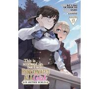 Ashi This Is Screwed Up, but I Was Reincarnated as a GIRL in Another (Tascabile)