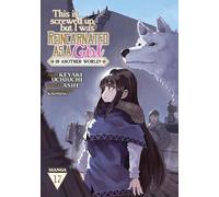 Ashi This Is Screwed Up, but I Was Reincarnated as a GIRL in Another (Tascabile)