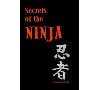 Ashida Kim Secrets of the Ninja (Tascabile)