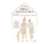 Ashin Sumanacara The Tale of Prince Vessantara (Tascabile)