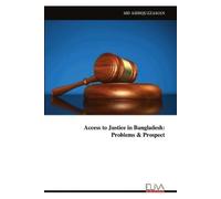 Ashiquzzaman Access to Justice in Bangladesh (Tascabile)