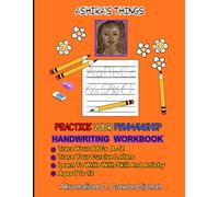 ASHIRA'S THINGS PRACTICE YOUR PENMANSHIP HANDWRITING WORKBOOK