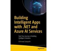 Ashirwad Satapa Building Intelligent Apps with .NET and Azure AI Ser (Tascabile)