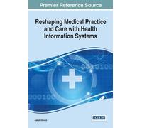 Ashish Dwivedi Reshaping Medical Practice and Care with Healt (Copertina rigida)