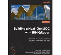 Ashish M Kothekar Building a Next-Gen SOC with IBM QRadar (Tascabile)