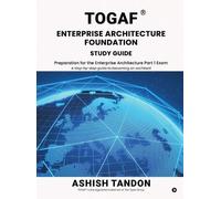 Ashish Tandon TOGAF(R) Enterprise Architecture Foundation Stu (Copertina rigida)