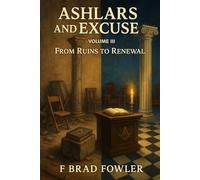 Ashlars and Excuses: From Ruins to Renewal: 3