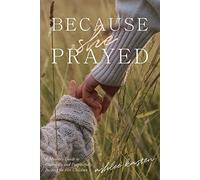 Ashlee Kasten Because She Prayed (Tascabile)