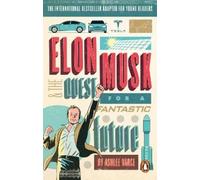 Ashlee Vance Elon Musk Young Readers’ Edition (Tascabile)
