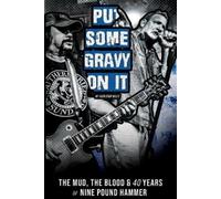 Ashleigh Bills Put Some Gravy On It - The Mud, The Blood & 40 Years (Tascabile)