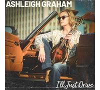 Ashleigh Graham I'll Just Drive (CD) Album