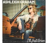 ASHLEIGH GRAHAM - I'LL JUST DRIVE - CD - K72z