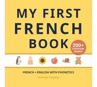 Ashleigh Hayling My First French Book (Tascabile)