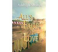 Ashleigh Shelton All's Faire in Love (Tascabile)